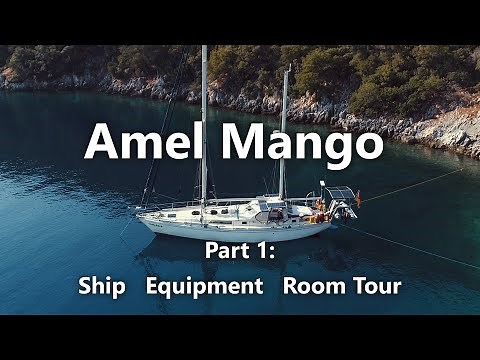 Ep 39: Amel Mango, Ship - Equipment - Room Tour