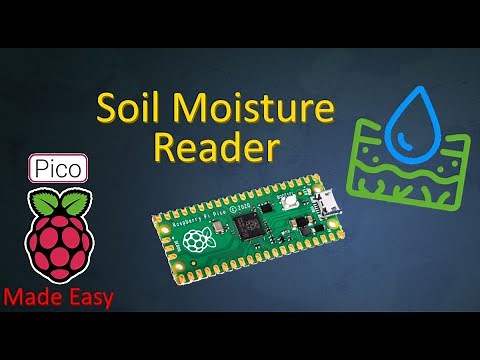 MADE EASY: Raspberry Pi Pico Soil Moisture Reader in Micropython 🐍 w/Code