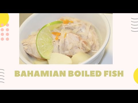 Bahamian Boiled Fish (Grouper)