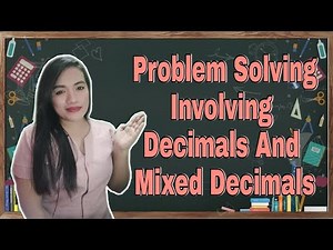 Polya's Method in Problem Solving Involving Decimals and Mixed Decimals | TagLish