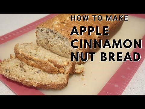 Apple Cinnamon Nut Bread