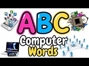 ABC Computer Words for Kids | Learn A to Z Technology Vocabulary