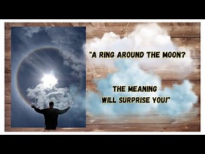 "The Mystical Ring Around the Moon: Folklore, Meaning, and Secrets Revealed"