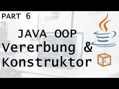 Vererbung & Konstruktoren [Part 6 JAVA OOP Tutorial]