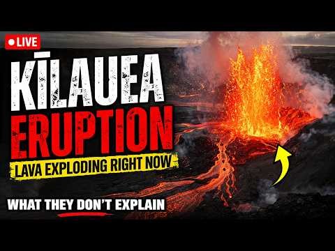 LIVE: Kīlauea ERUPTION - Lava Exploding Right Now | What They Don’t Explain