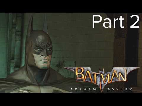 Batman: Arkham Asylum Part 2 - No Commentary