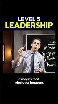 Level 5 Leadership Explained | Highest Level Leadership Skills & Impact