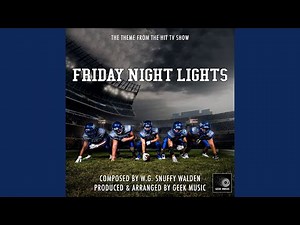 Friday Night Lights - Main Theme