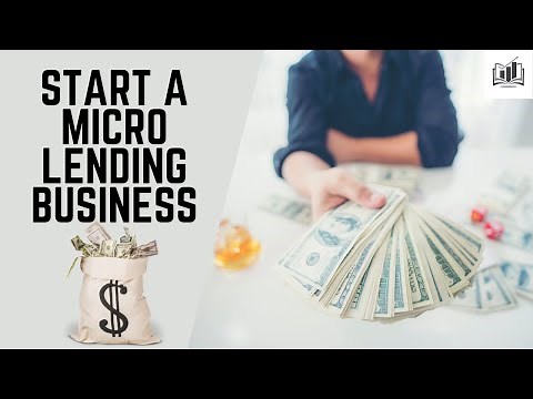 How to Start a Micro-Lending Business | a Clever Way to Start a Microloan Business
