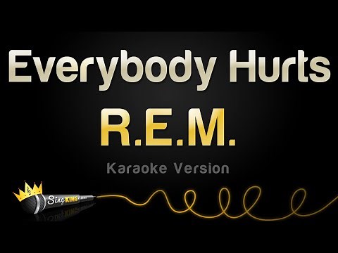 R.E.M. - Everybody Hurts (Karaoke Version)