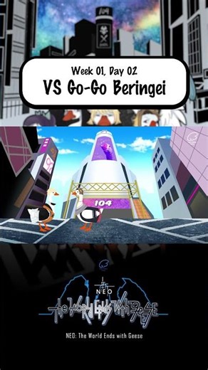 NEO TWEWY [Told by Geese] | VS Go-Go Beringei 🐵
