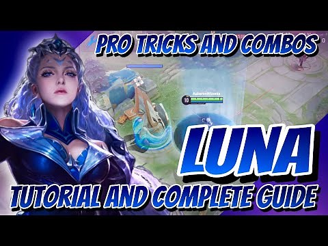 Luna Tutorial and Complete Guide | How To Play Luna | Build and Arcana | Honor of Kings | HoK