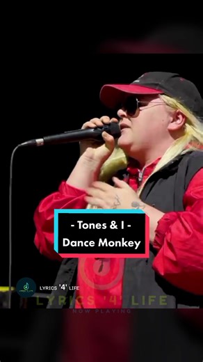 Tones and I - Dance Monkey Lyrics Video on Live Stage