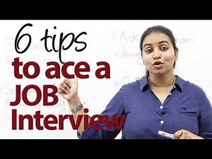 6 tips to ace a Job Interview - Job Interview Skills