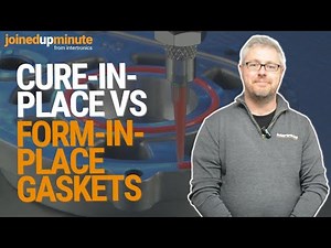 Cure-in-place vs Form-in-place gaskets - JoinedUpMinute