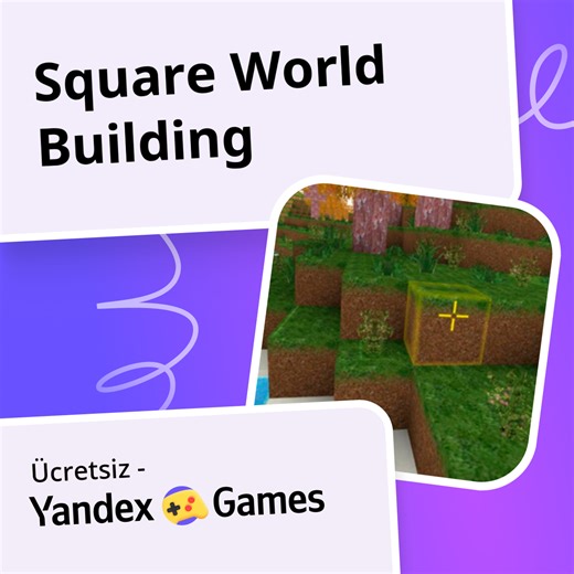 Square World Building - oynayın Yandex Games üzerinde ücretsiz çevrimiçi