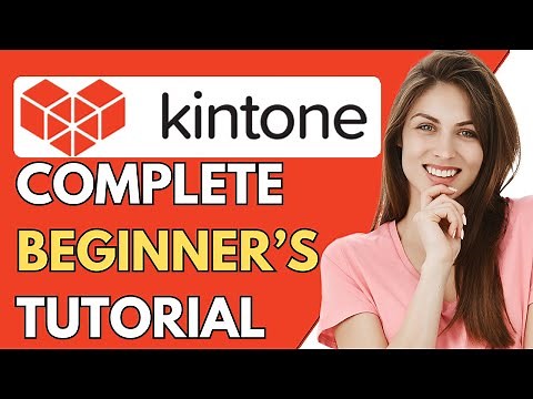 Kintone Tutorial 2024 | How To Use Kintone For Beginners (Step-By-Step Tutorial)