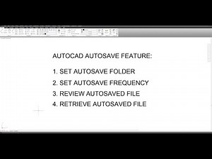 HOW TO SET & USE AUTOCAD AUTOSAVE FEATURE
