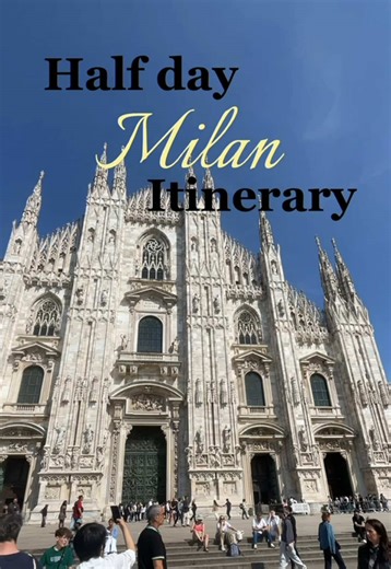 Half Day Itinerary in Milan: Highlights and Must-See Spots