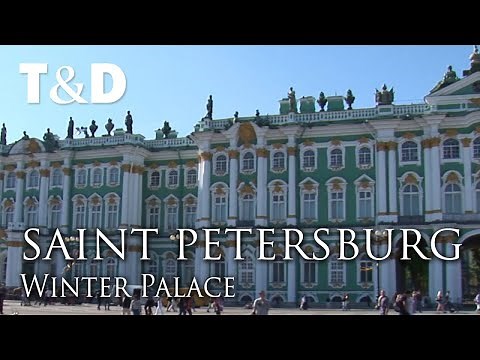 Saint Petersburg City Guide: Winter Palace -Travel & Discover