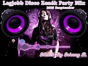 Legjobb Disco Zenék Party Mix 2025 Szeptember