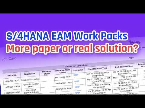 SAP S/4HANA EAM Work Packs – More Paper or Real Solution?