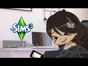 Sims 3 Patch Notes (GL2 version // 2024 remake)