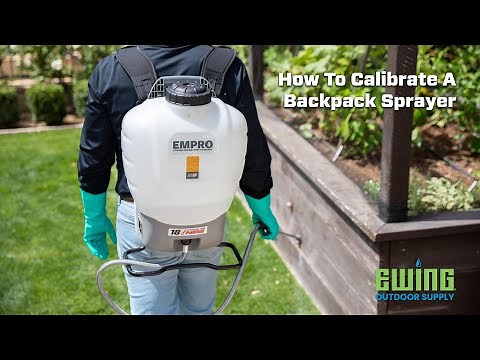 How To Calibrate A Backpack Sprayer