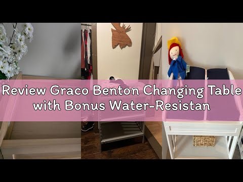 Review Graco Benton Changing Table with Bonus Water-Resistant Changing Pad (White) - GREENGUARD Gold