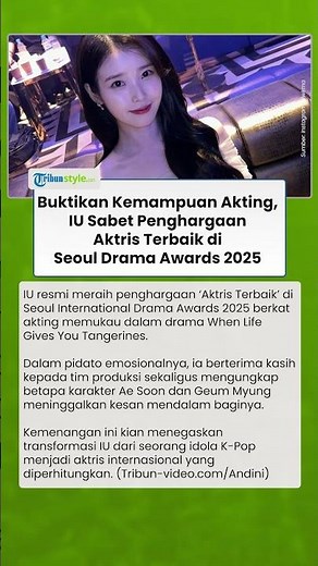 Buktikan Kemampuan Akting, IU Sabet Penghargaan Aktris Terbaik di Seoul Drama Awards 2025