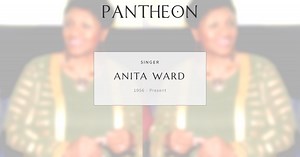 Anita Ward Biography | Pantheon