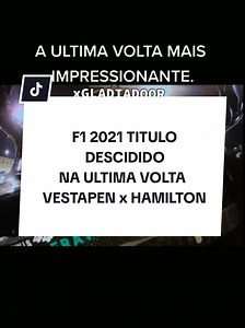 F1 2021 título decidido na última volta: Verstappen x Hamilton