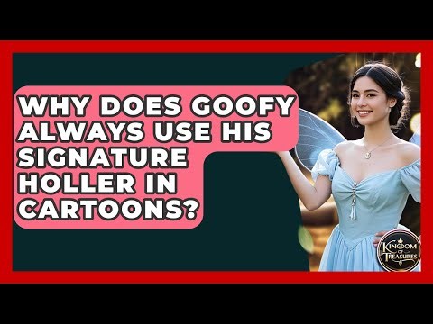 Why Does Goofy Always Use His Signature Holler In Cartoons? - Kingdom Of Treasures