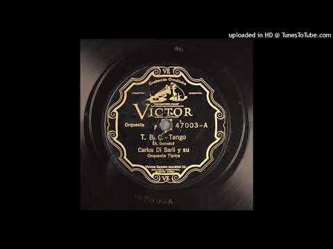 T. B. C. (tango) Ascañio E. Donato Orquesta Típica Carlos Di Sarli BAVE-44386 1928 V 47.003-A
