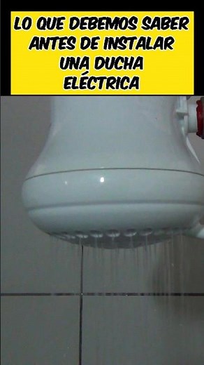 Cómo Instalar una Ducha o Regadera Eléctrica de Forma SEGURA, FÁCIL y RÁPIDA