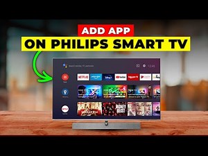 How To Add Apps On Philips Smart TV (How To Download/Install Apps On Philips Smart TV)