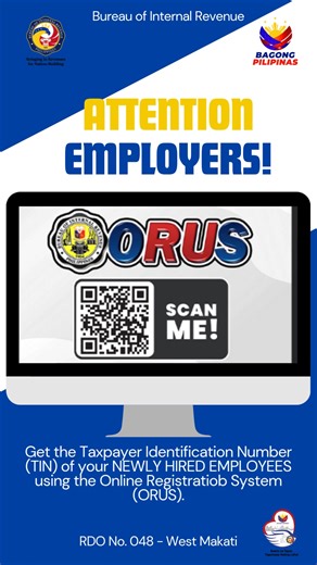 1.3K views |  ATTENTION EMPLOYERS! Make TIN issuance easier and faster for your newly hired employees through the BIR Online Registration System (ORUS). Simply scan the QR code to access the platform and process their Taxpayer Identification Number (TIN) online — no need for in-person filing! Let’s continue supporting efficient and streamlined tax services for all. | BIR Revenue District Office 048- West Makati | Facebook