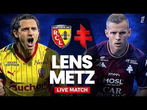 🔴 LENS 3-0 METZ / DIRECT LIVE / LIGUE 1 / LES LENSOIS TOUJOURS DANS LA COURSE !