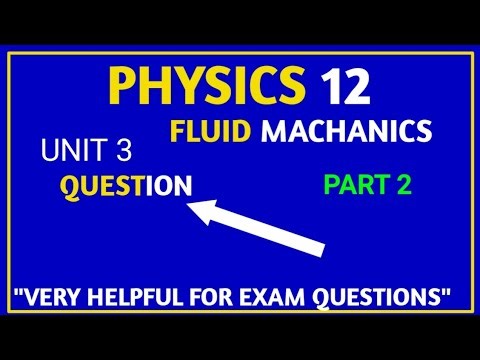 Physics 12 Unit 3 Fluid Machanics Question part 2 @alphatutorial475