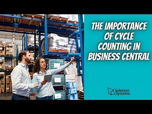 Mastering Business Central Cycle Counting: 7 Keys to Achieving Inventory Accuracy