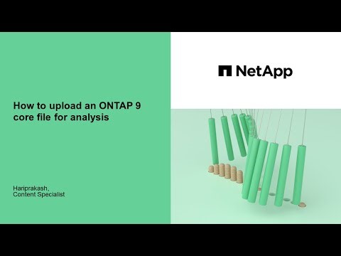How to upload an ONTAP 9 core file for analysis