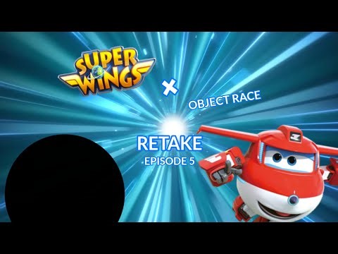 Super Wings x Object Race Retake Episode 5 (2025)