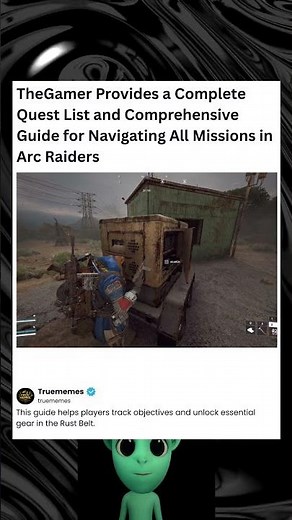TheGamer shares complete Arc Raiders quest list and mission guide #arcraiders