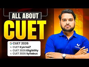 CUET Kya Hai? | CUET Full Form | Kaise Apply Karein, Aur Kaun De Sakta Hai | CUET Information 2026