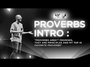 The Whole Book of Proverbs in Less Than An Hour (Including my Top 5 Proverbs)