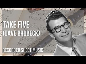 Recorder Sheet Music: How to play Take Five by Dave Brubeck