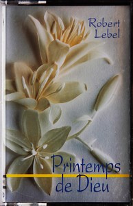 Robert Lebel – Printemps De Dieu (Cassette)
