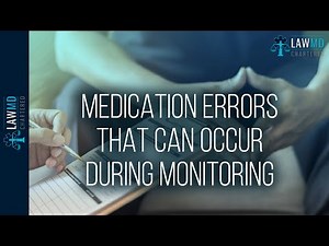 Medication Errors That Can Occur During Monitoring