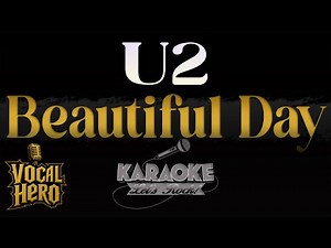 🎤 U2 - Beautiful Day | Karaoke Version | Instrumental HQ | With Lyrics | No Vocals