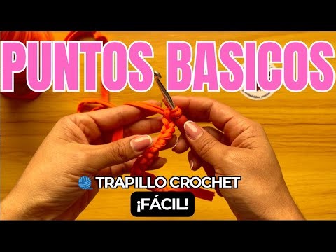 EMPIEZA A TEJER HOY MISMO CROCHET CON TRAPILLO🧵 | CADENETAS, PUNTOS BÁSICOS Y ANILLO MÁGICO